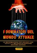 I dominatori del mondo attuale