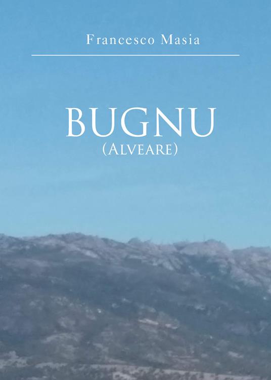 Bugno (alveare) - Francesco Masia - copertina