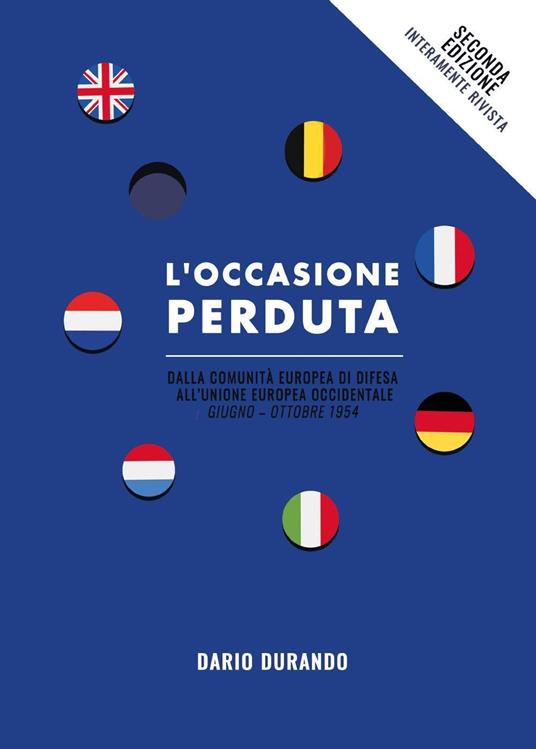 L'occasione perduta: dalla Comunità Europea di Difesa all'Unione Europea Occidentale, maggio-ottobre 1954 - Dario Durando - copertina