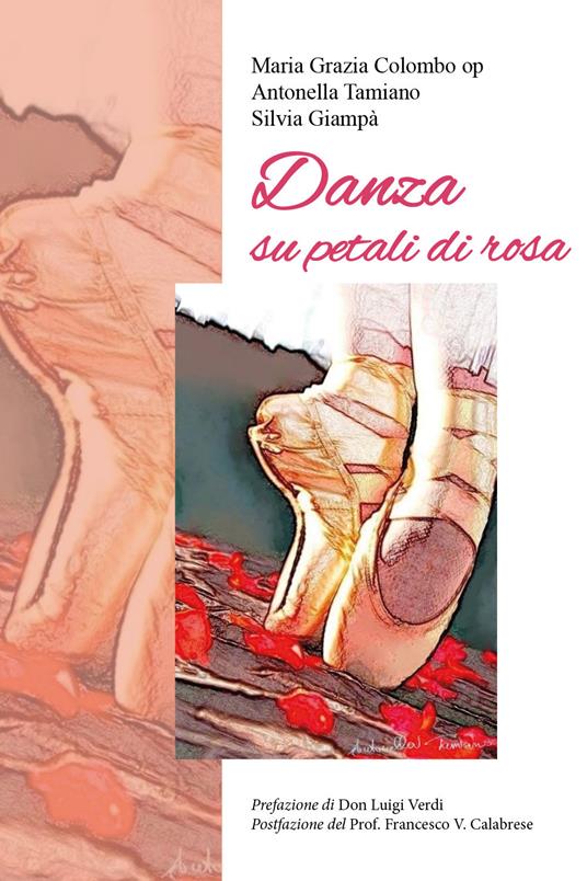 Danza su petali di rosa - Silvia Giampà,Antonella Tamiano,Maria Grazia Colombo - copertina