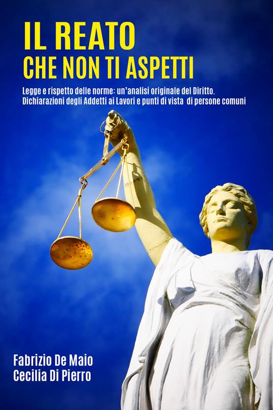 Il reato che non ti aspetti - Cecilia Di Pierro,Fabrizio De Maio - copertina