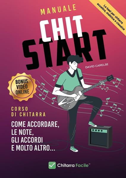Manuale chit start. Corso di chitarra - David Carelse - Libro - Youcanprint  - | IBS