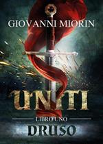 Druso. Uniti. Vol. 1