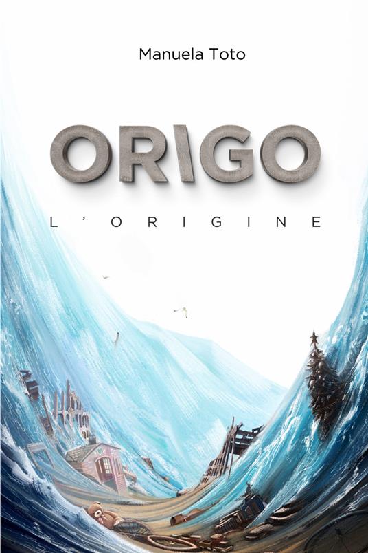 Origo. L'origine - Manuela Toto - copertina