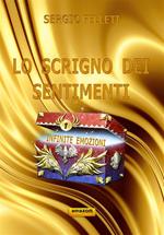 Lo scrigno dei sentimenti. Infinite emozioni