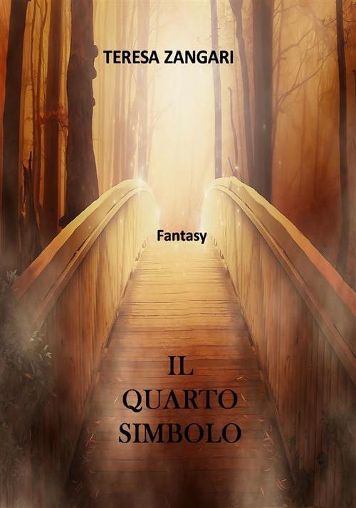 Il quarto simbolo - Teresa Zangari - ebook