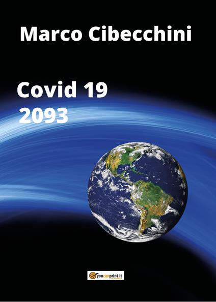 Covid 19. 2093 - Marco Cibecchini - copertina