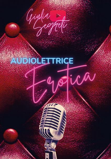 Audiolettrice erotica - Giulia Segreti - copertina