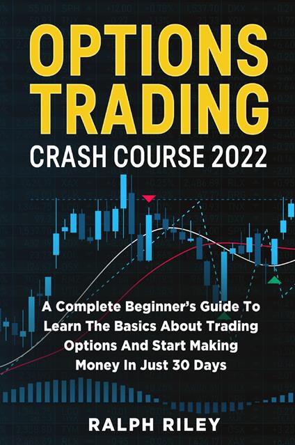 Options Trading Crash Course 2022 - Ralph Riley - copertina
