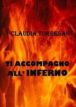 Ti accompagno all'inferno