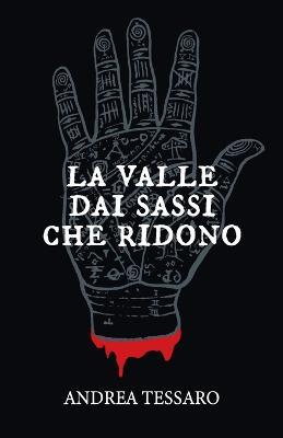 La valle dai sassi che ridono - Andrea Tessaro - copertina