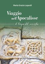 Viaggio nell'Apocalisse. Il tempo del risveglio