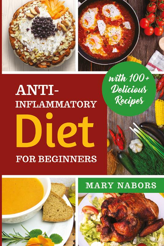Anti-inflammatory diet for beginners - Mary Nabors - copertina