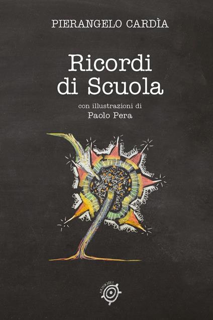 Ricordi di scuola - Pierangelo Cardìa - copertina