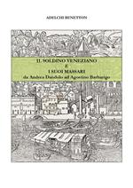 Il soldino veneziano e i suoi massari da Andrea Dandolo ad Agostino Barbarigo