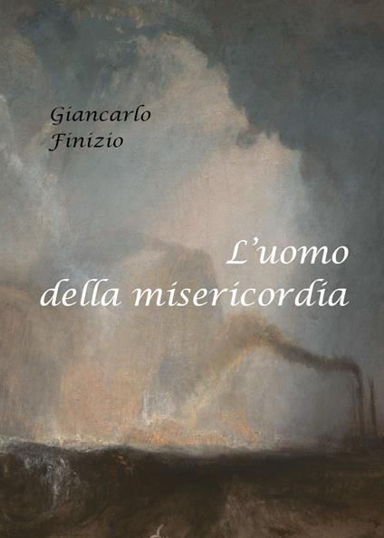 L' uomo della misericordia - Giancarlo Finizio - copertina