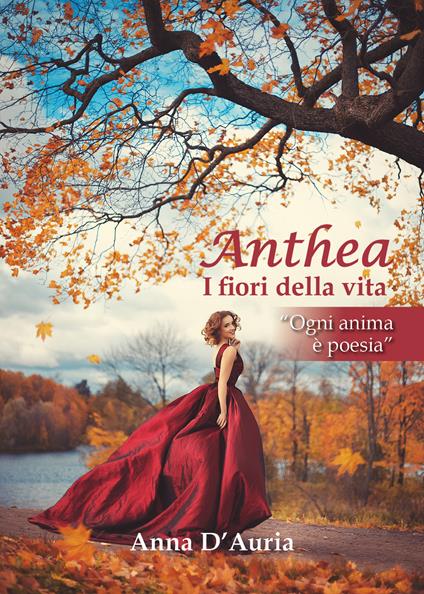 Anthea. I fiori della vita - Anna D'Auria - copertina