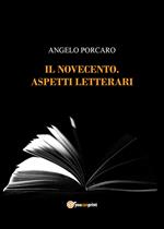 Il Novecento. Aspetti letterari