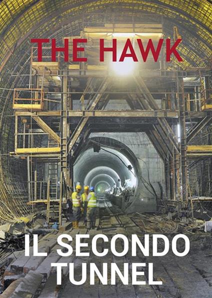 Il secondo tunnel - The Hawk - ebook