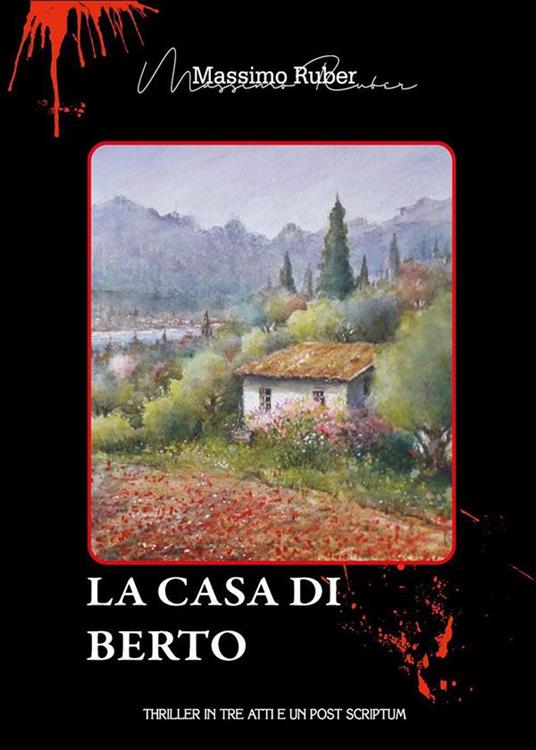 La casa di Berto - Massimo Ruber - ebook