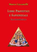 Libri profetici e sapienziali. Una introduzione