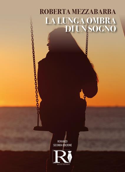 La lunga ombra di un sogno - Roberta Mezzabarba - copertina