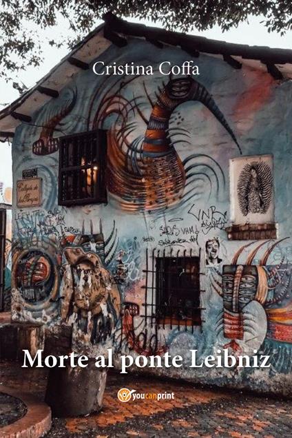 Morte al ponte Leibniz - Cristina Coffa - copertina