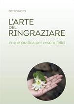 L' arte del ringraziare come pratica per essere felici