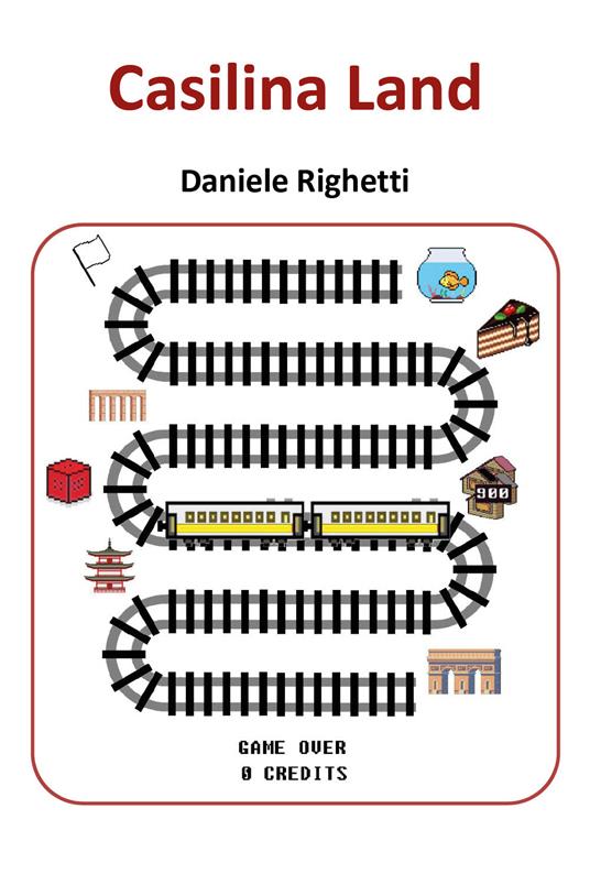 Casilina Land - Daniele Righetti - copertina