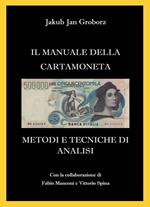 Il manuale della cartamoneta. Metodi e tecniche di analisi