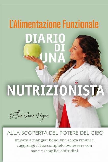 L' alimentazione funzionale. Diario di una nutrizionista - Sonia Negri - copertina