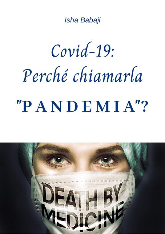 Covid-19: Perché chiamarla «pandemia»? - Isha Babaji - copertina