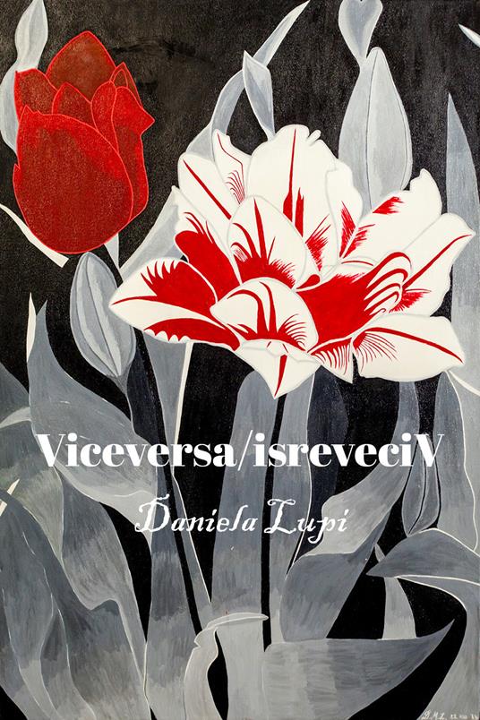 Viceversa/isreveciv. Ediz. inglese - Daniela Lupi - copertina