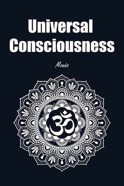 Universal consciousness - Giovanni Monasta - copertina