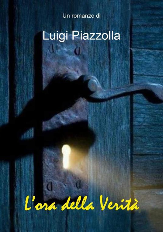 L'ora della verità - Luigi Piazzolla - copertina