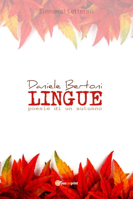 Lingue. Poesie di un autunno - Daniele Bertoni - copertina