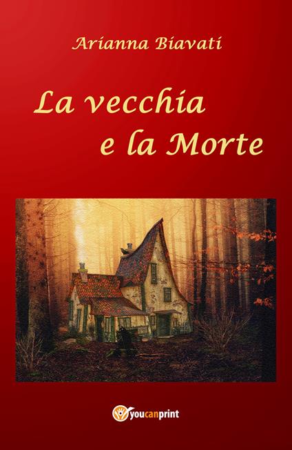 La vecchia e la morte - Arianna Biavati - copertina