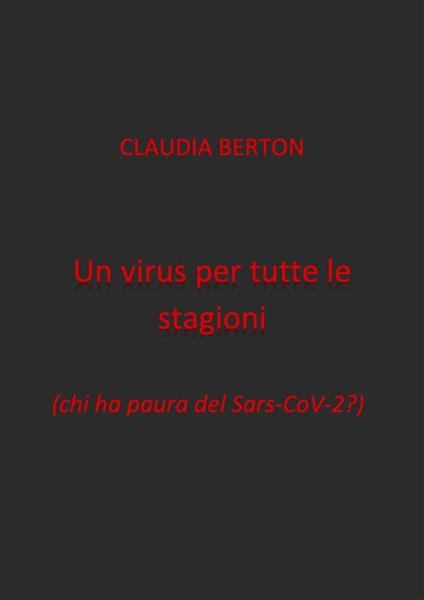 Un virus per tutte le stagioni - Claudia Berton - ebook