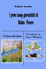 I primi scoop giornalistici di Stefan Furore: Il cadavere nella fiumara-Il delitto di Irina Melnyk