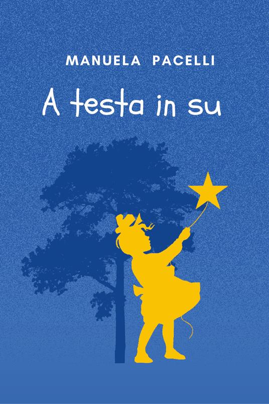 A testa in su - Manuela Pacelli - copertina