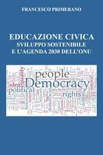 Educazione civica, sviluppo sostenibile e l'agenda 2030 dell'Onu