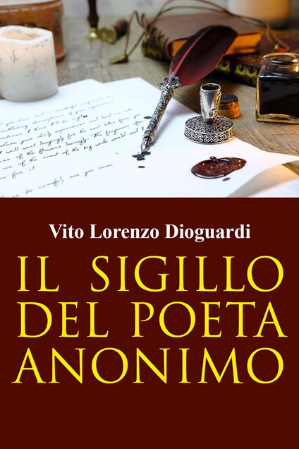 Il sigillo del poeta anonimo - Vito Lorenzo Dioguardi - copertina