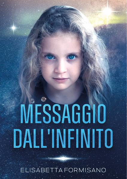 Messaggio dall'infinito - Elisabetta Formisano - copertina