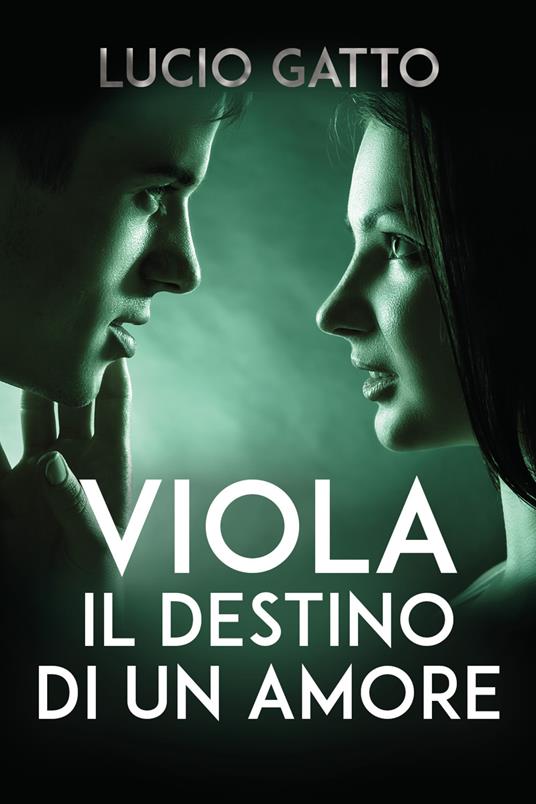 Viola, il destino di un amore - Lucio Gatto - copertina