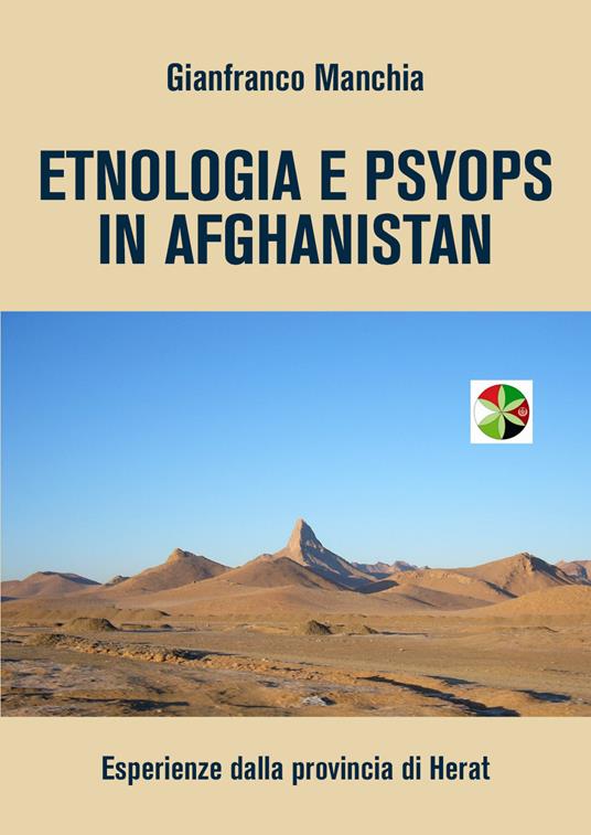 Etnologia e Psyops in Afghanistan. Esperienze dalla provincia di Herat - Gianfranco Manchia - copertina