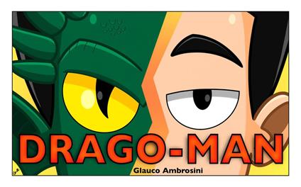 Drago-man - Glauco Ambrosini - ebook