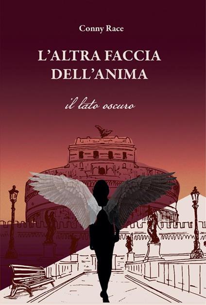 L' altra faccia dell'anima. Il lato oscuro - Conny Race - ebook