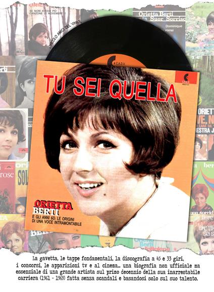 Tu sei quella. Orietta Berti e gli anni 60: le origini di una voce intramontabile - Circolo amici del vinile - copertina