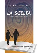 La scelta. Amore senza compromessi