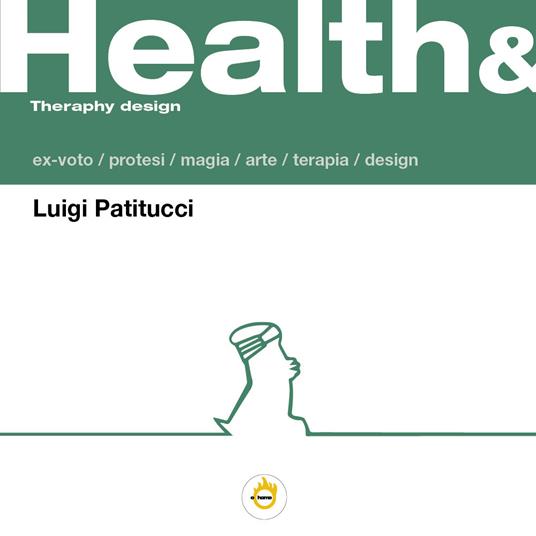 Health & Therapy design - Luigi Patitucci - ebook